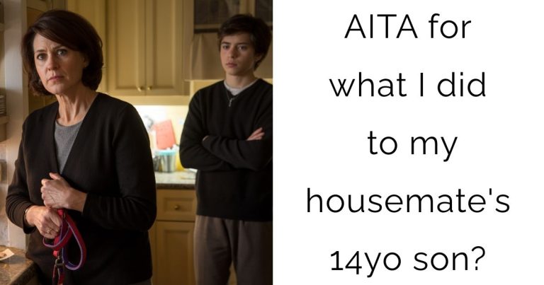 AITA for what I did to my housemate’s 14yo son?