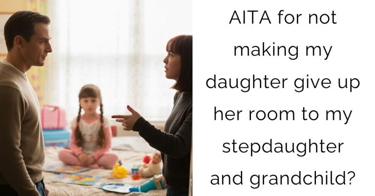 AITA for not making my daughter give up her room to my stepdaughter and grandchild?