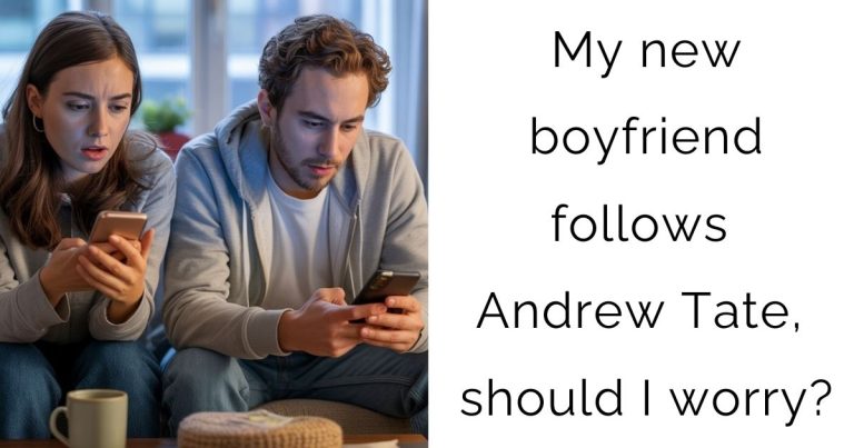 My new boyfriend follows Andrew Tate, should I worry?