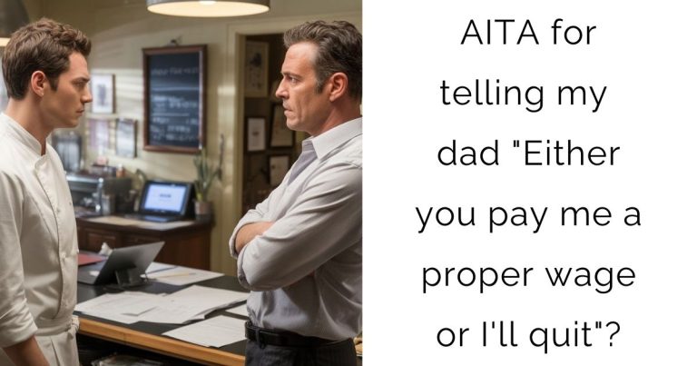 AITA for telling my dad “Either you pay me a proper wage or I’ll quit”?