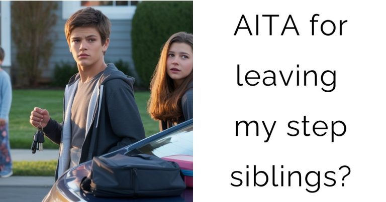 AITA for leaving my step siblings?