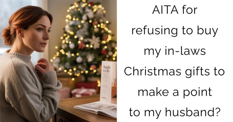 AITA for refusing to buy my in-laws Christmas gifts to make a point to my husband?