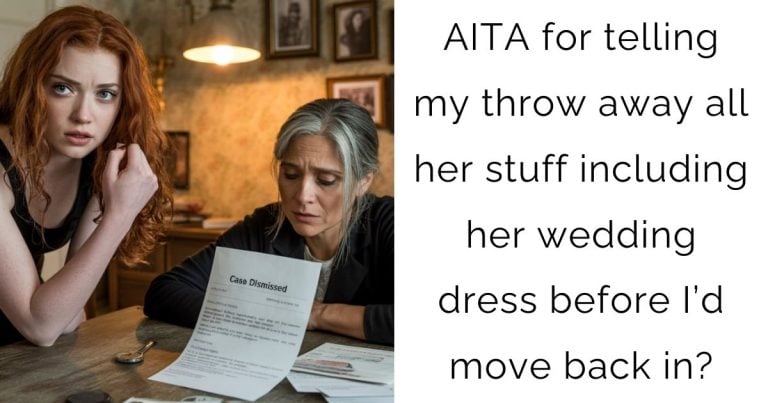 AITA for telling my throw away all her stuff including her wedding dress before I’d move back in?