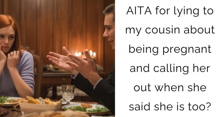 AITA for lying to my cousin about being pregnant and calling her out when she said she is too?
