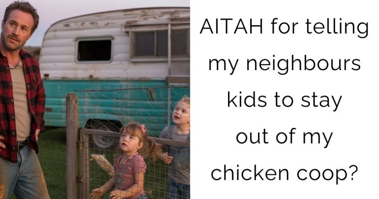 AITAH for telling my neighbours kids to stay out of my chicken coop?
