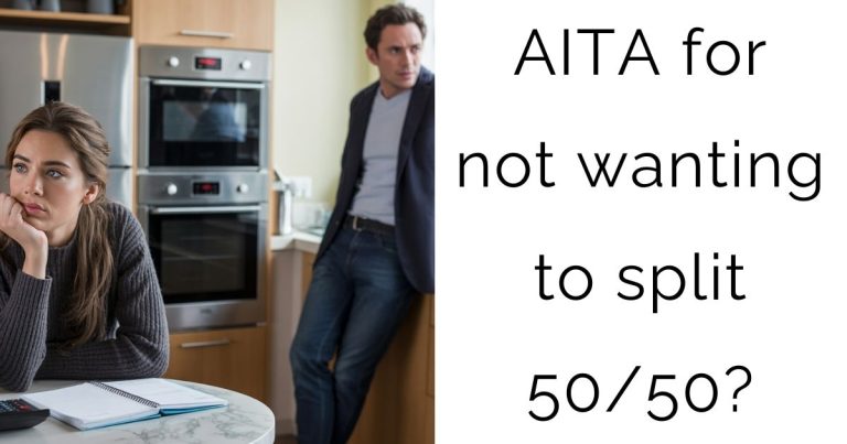 AITA for not wanting to split 50/50?