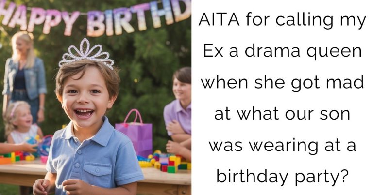 AITA for calling my Ex a drama queen when she got mad at what our son was wearing at a birthday party?