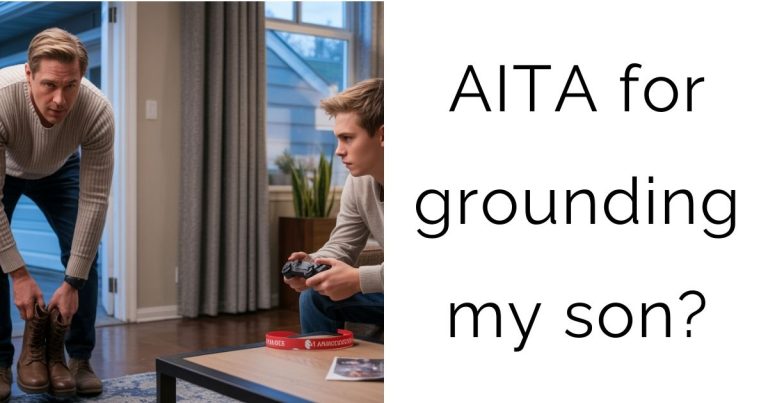 AITA for grounding my son?