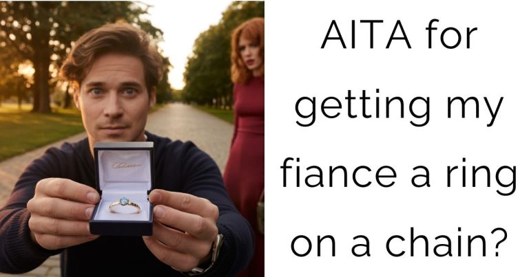 AITA for getting my fiance a ring on a chain?