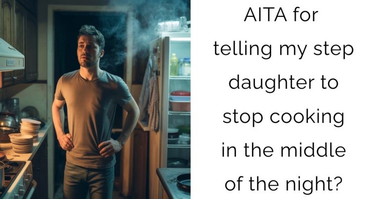 AITA for telling my step daughter to stop cooking in the middle of the night?