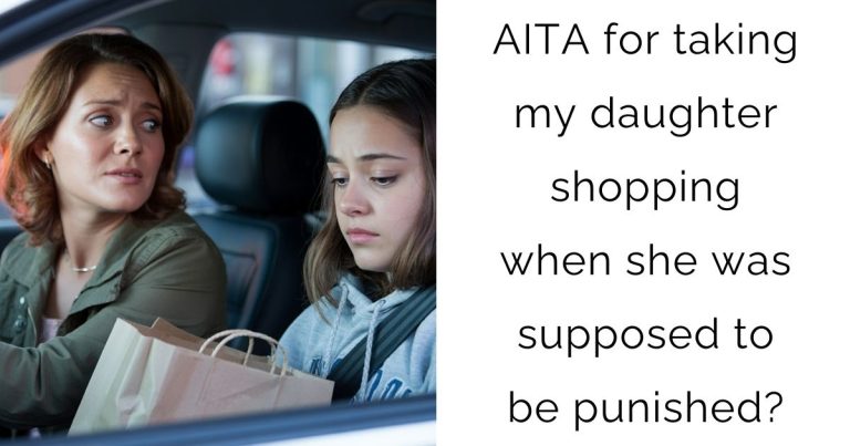 AITA for taking my daughter shopping when she was supposed to be punished?