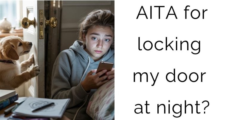 AITA for locking my door at night?