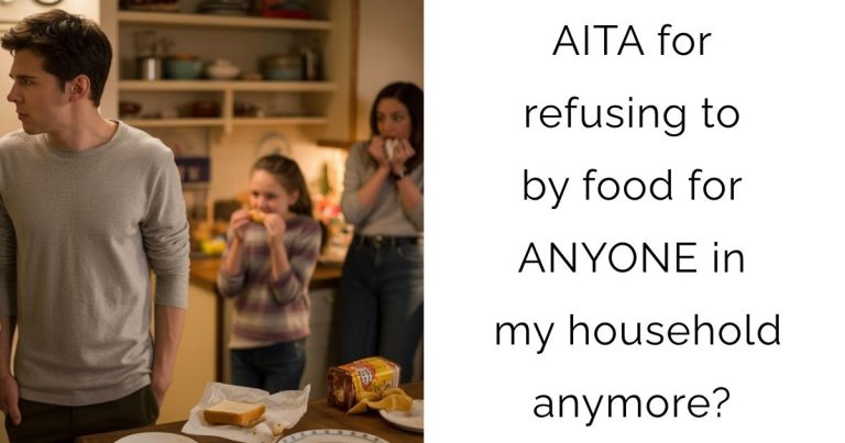 AITA for refusing to by food for ANYONE in my household anymore?