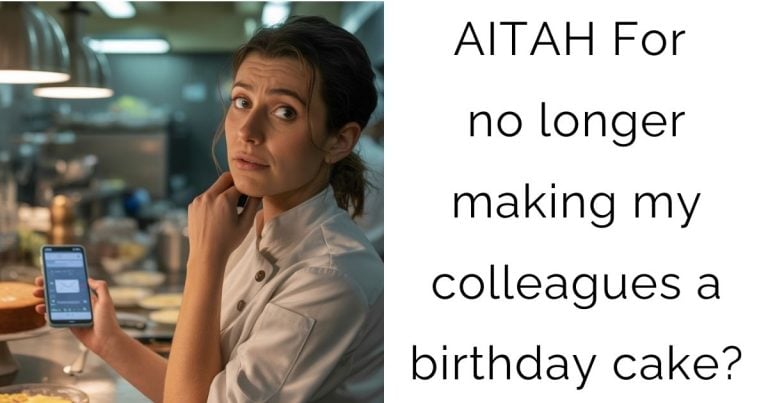 AITAH For no longer making my colleagues a birthday cake?