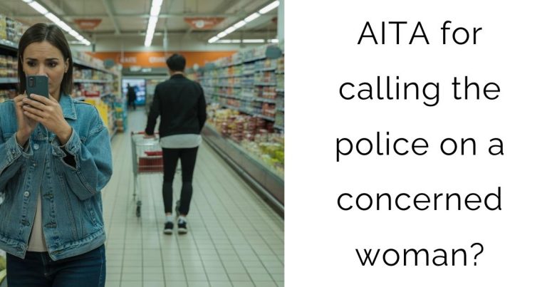 AITA for calling the police on a concerned woman?