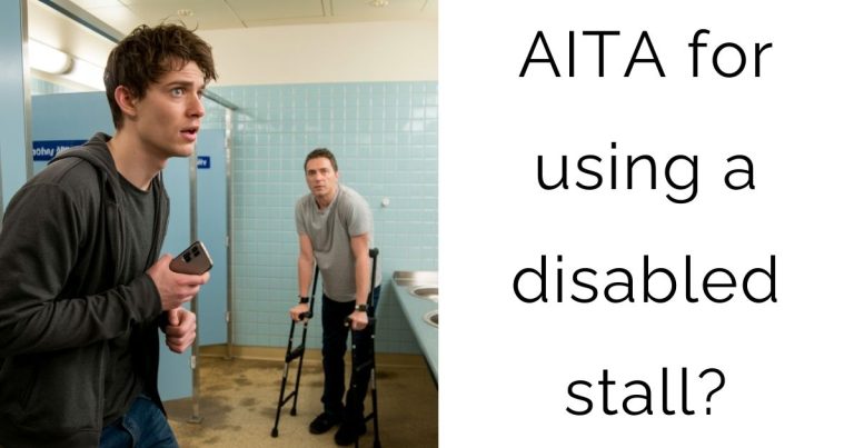 AITA for using a disabled stall?