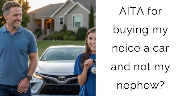 AITA for buying my neice a car and not my nephew?