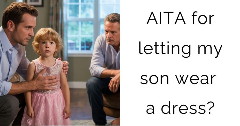 AITA for letting my son wear a dress?