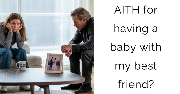AITH for having a baby with my best friend?