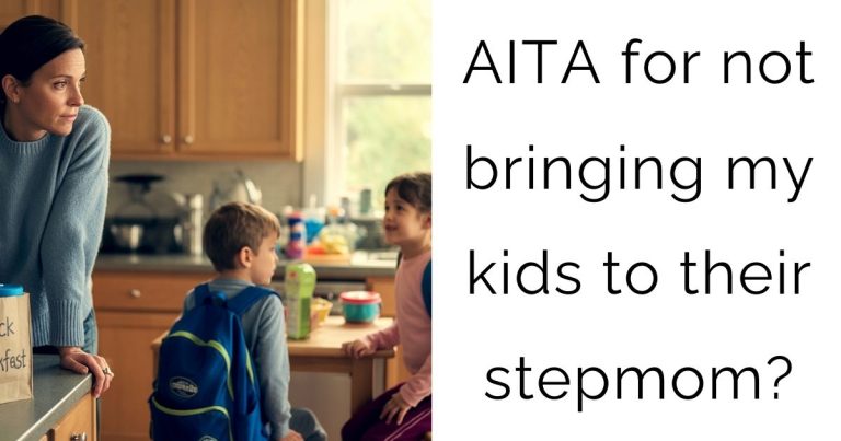 AITA for not bringing my kids to their stepmom?
