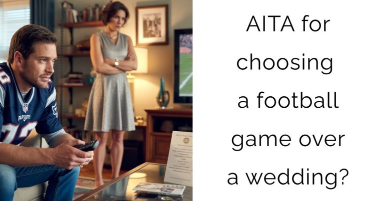 AITA for choosing a football game over a wedding?