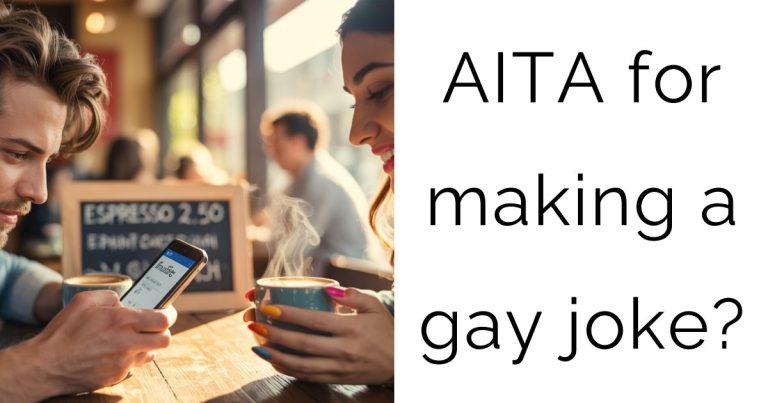AITA for making a gay joke?
