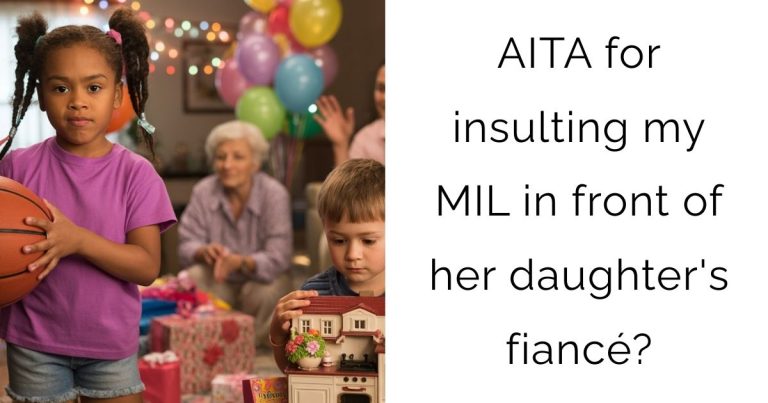 AITA for insulting my MIL in front of her daughter’s fiancé?