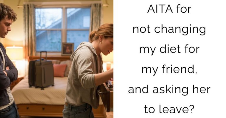 AITA for not changing my diet for my friend, and asking her to leave?