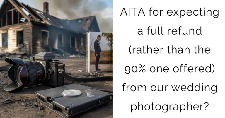 AITA for expecting a full refund (rather than the 90% one offered) from our wedding photographer?