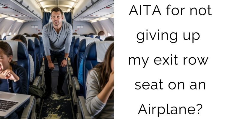 AITA for not giving up my exit row seat on an Airplane?