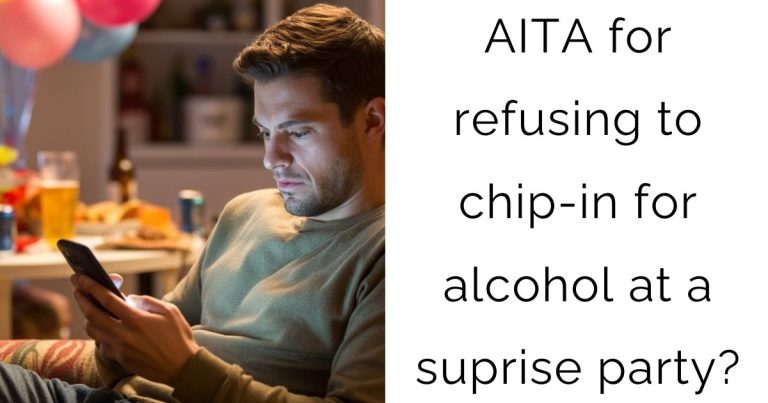 AITA for refusing to chip-in for alcohol at a suprise party?