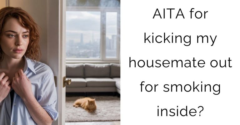 AITA for kicking my housemate out for smoking inside?