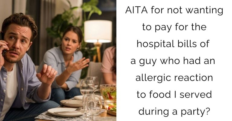 AITA for not wanting to pay for the hospital bills of a guy who had an allergic reaction to food I served during a party?