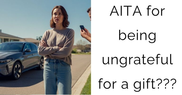 AITA for being ungrateful for a gift???