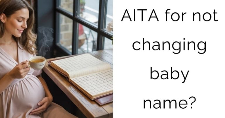 AITA for not changing baby name?