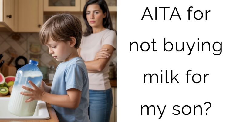 AITA for not buying milk for my son?