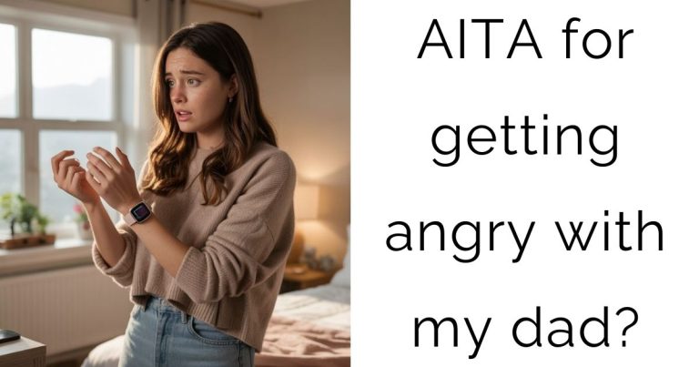 AITA for getting angry with my dad?