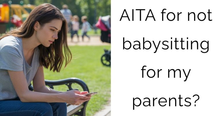 AITA for not babysitting for my parents?
