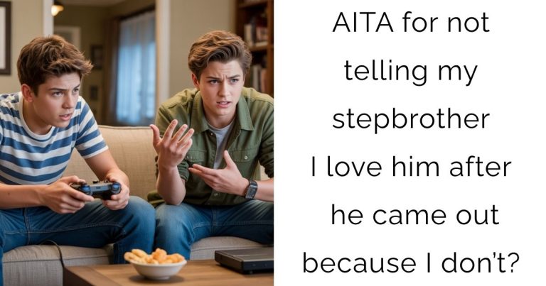 AITA for not telling my stepbrother I love him after he came out because I don’t?