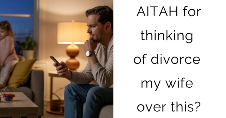 AITAH for thinking of divorce my wife over this?
