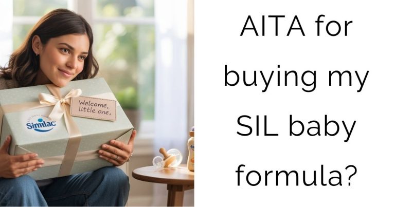 AITA for buying my SIL baby formula?