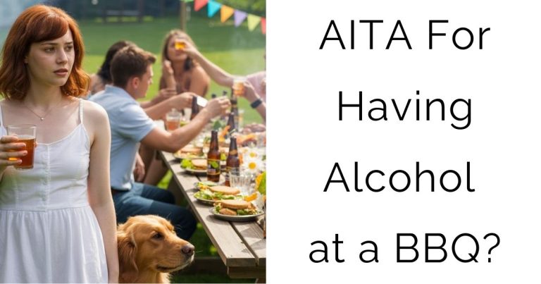 AITA For Having Alcohol at a BBQ?