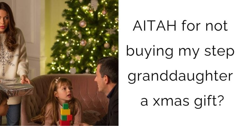 AITAH for not buying my step granddaughter a xmas gift?