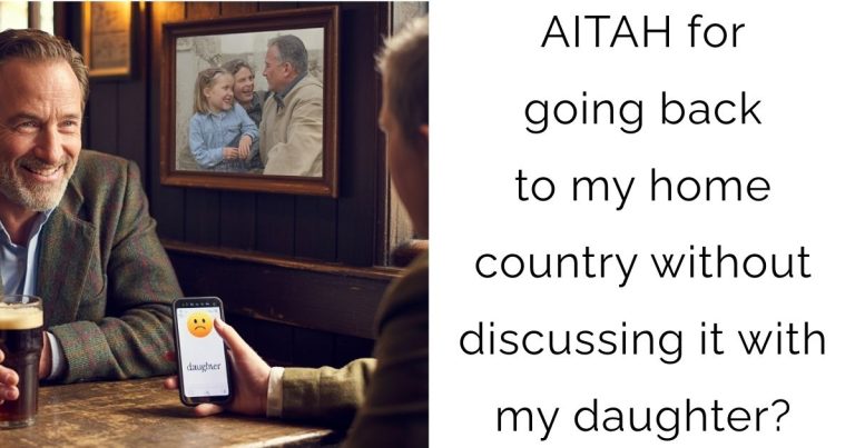 AITAH for going back to my home country without discussing it with my daughter?