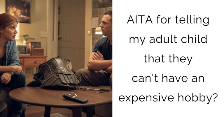 AITA for telling my adult child that they can’t have an expensive hobby?