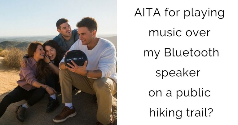 AITA for playing music over my Bluetooth speaker on a public hiking trail?