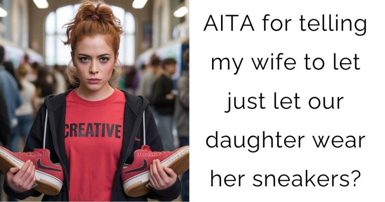 AITA for telling my wife to let just let our daughter wear her sneakers?