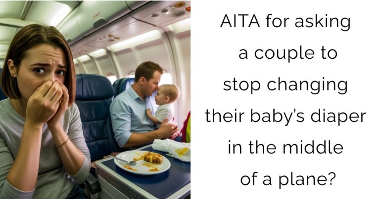 AITA for asking a couple to stop changing their baby’s diaper in the middle of a plane?