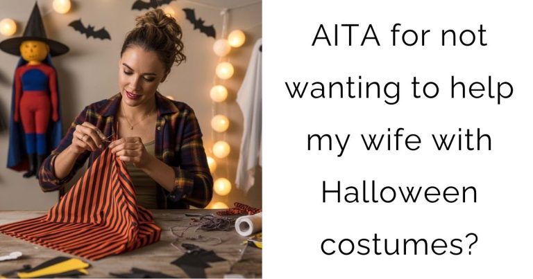 AITA for not wanting to help my wife with Halloween costumes?
