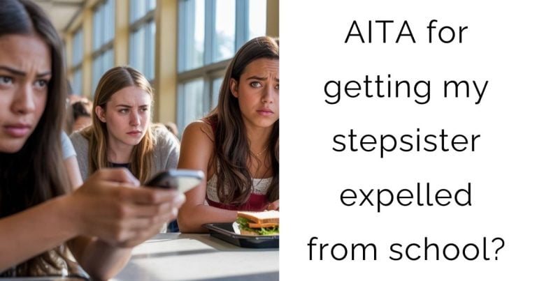 AITA for getting my stepsister expelled from school?